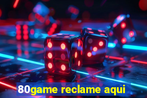 80game reclame aqui